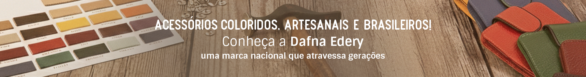 Dafna Edery - Carteiras e Acessórios Artesanais em Couro